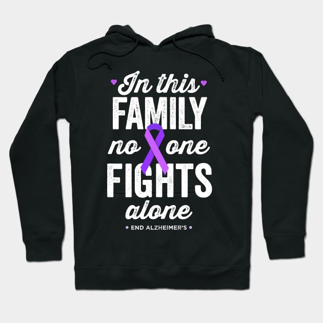 In This Family No One Fights Alone Alzheimers Awareness Hoodie by Happy Lime